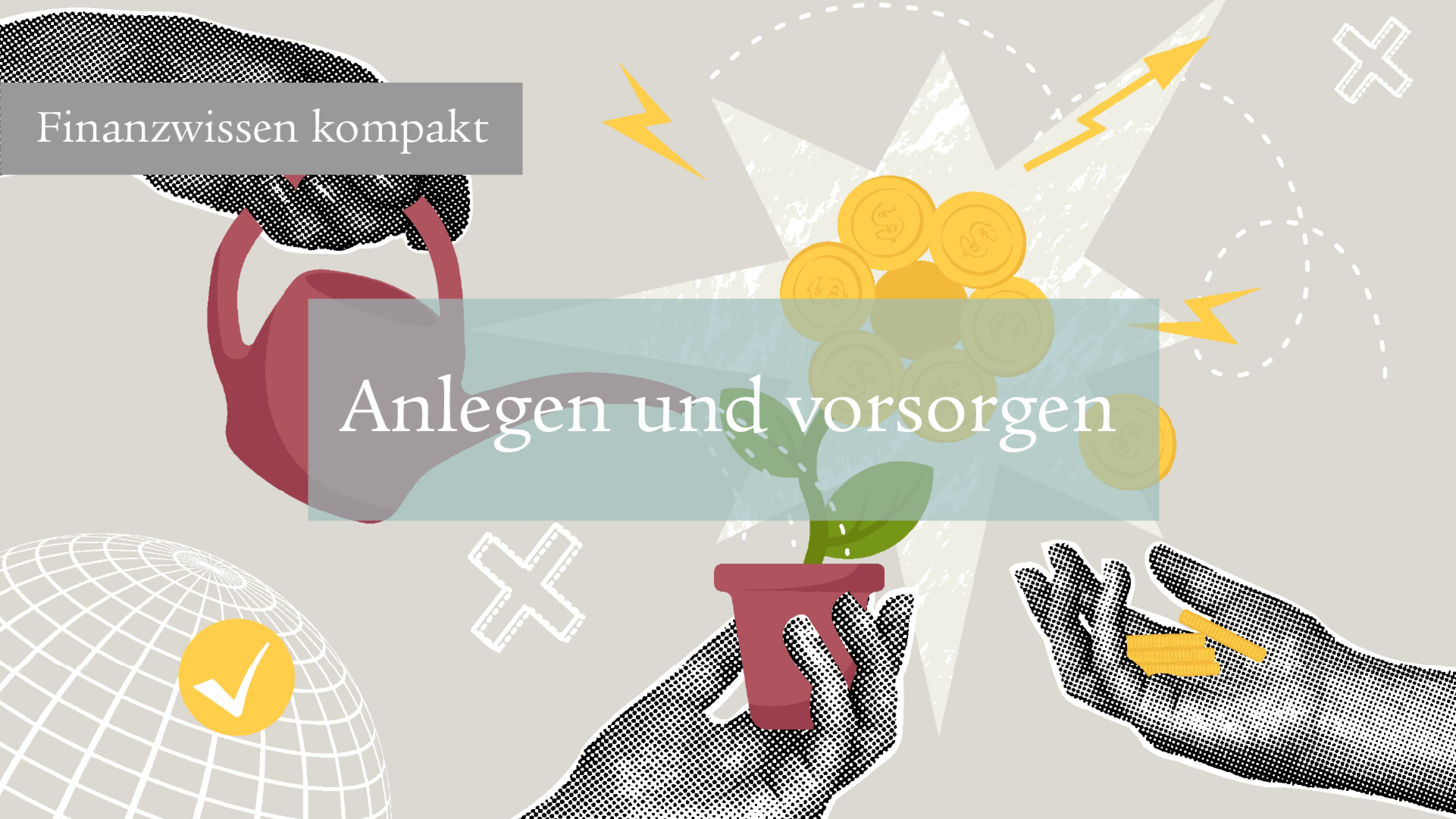Anlegen und Vorsorgen