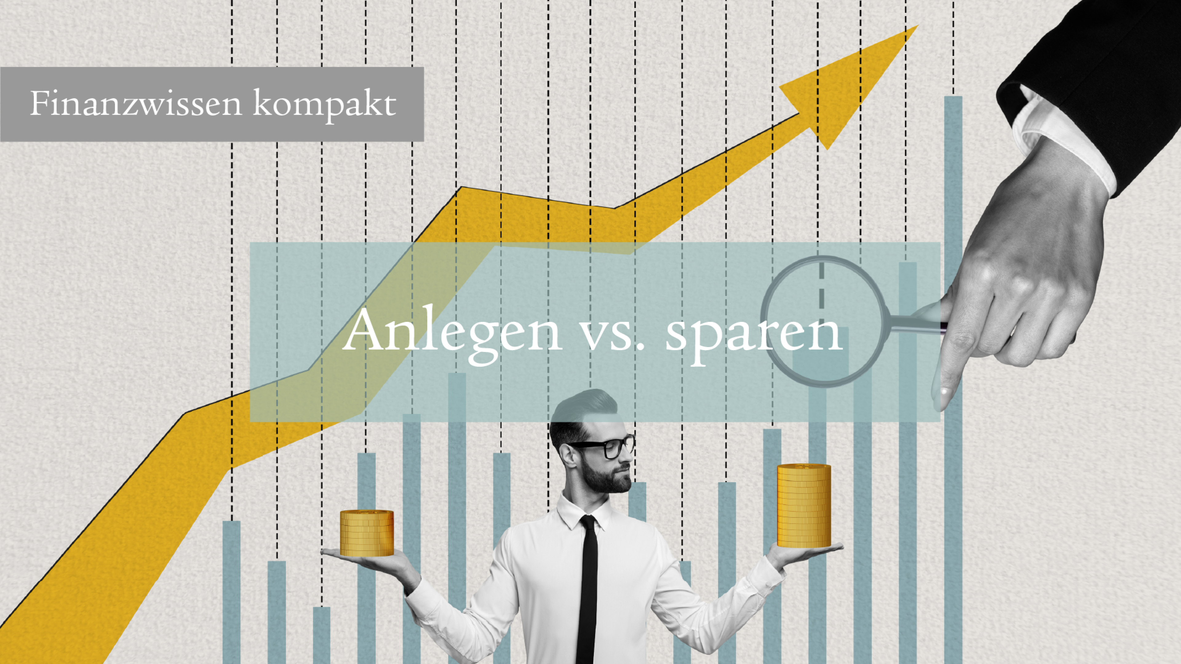 Sparen oder anlegen?