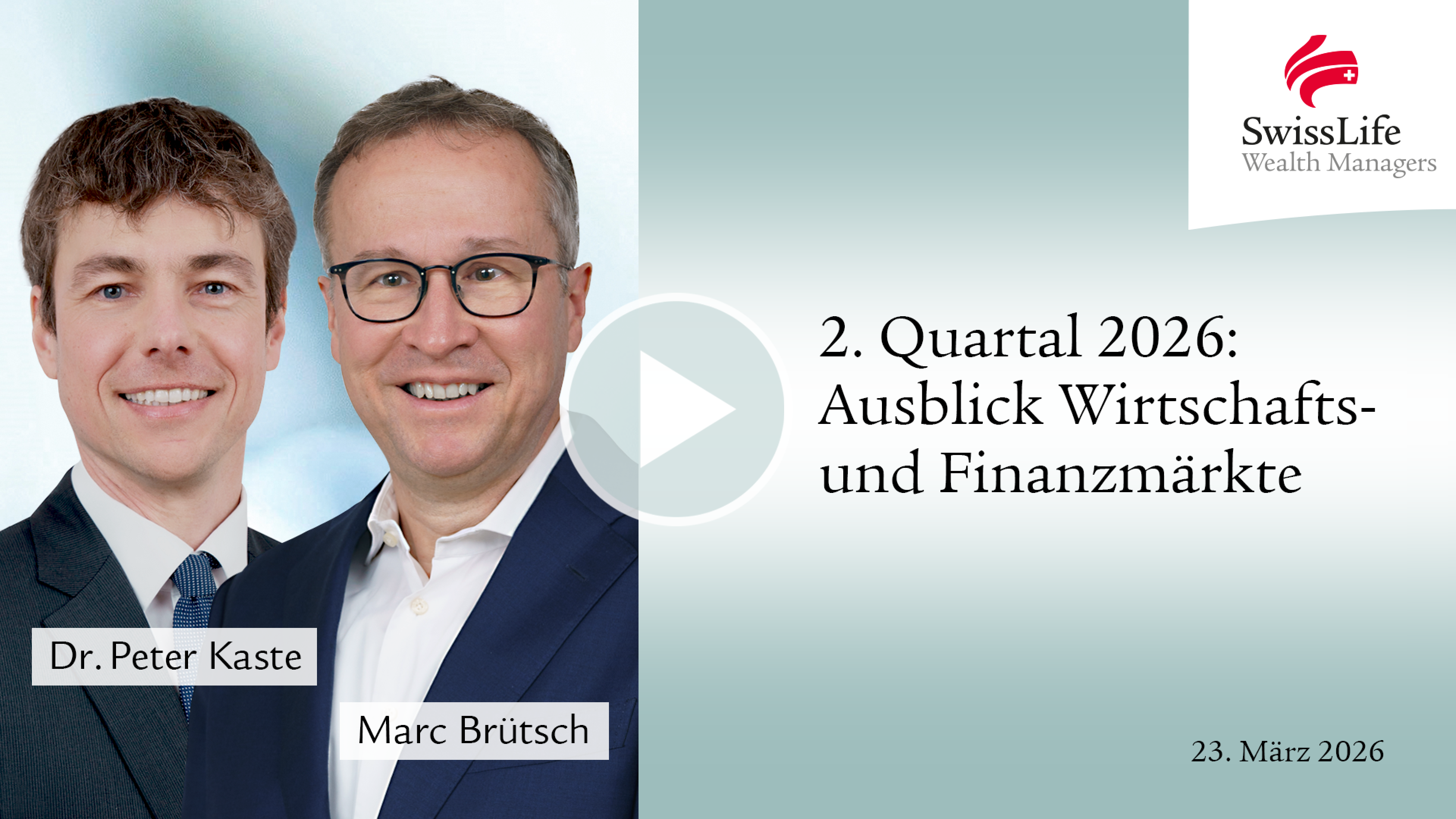 Finanzmarktausblick Q1/2026: Titelbild des Expertenvideos mit Marc Brütsch und Peter Kaste 